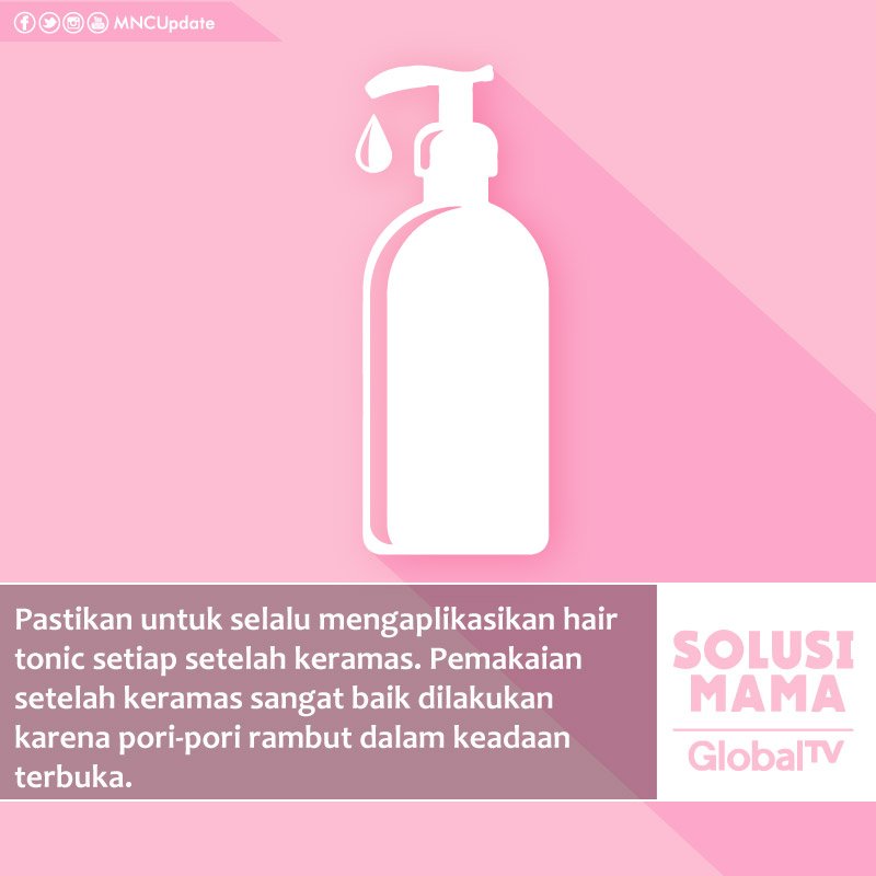 MNCupdate's tweet photo. Pemakaian hair tonic setelah keramas ternyata baik lho untuk rambutmu. #SolusiMama https://t.co/YmVvrjUSmp