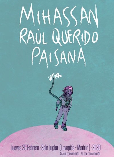 Conciertazo triple en Juglar este jueves: PAISANA, RAÚL QUERIDO y MIHASSAN hereunidoalabanda.com/?p=37948