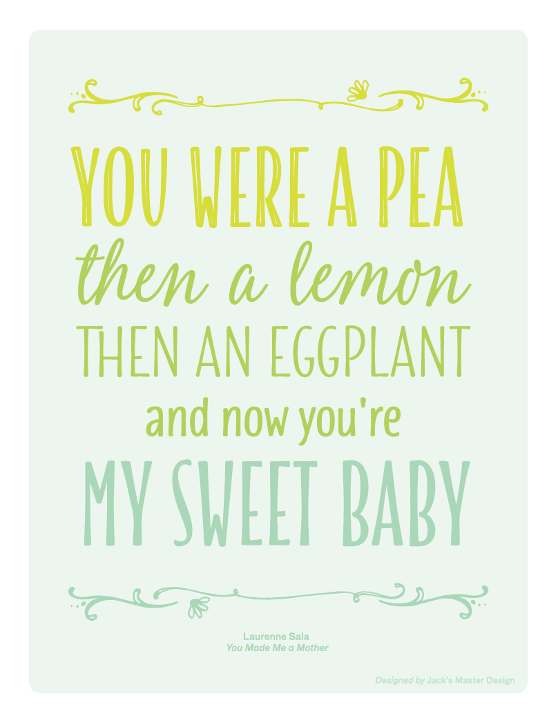 laurenne's tweet photo. A poster for some sweet nursery pimping! Quote from 'You Made Me a Mother.' Yours FREE: https://t.co/0IL2KRT8zT https://t.co/gPgXj4KIKL