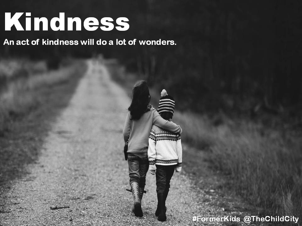 TheChildCity's tweet photo. #TraitsOfChildhood 3: #Kindness An act of kindness will do a lot of wonders. #FormerKids #ReclaimChildhood #DoGood https://t.co/LIRcn5s6wu