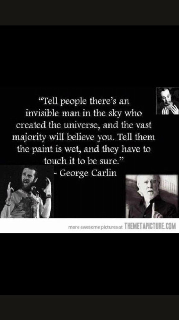 quotes_atheism's tweet photo. Tell people there is an invisible man in the sky who created the universe, and the vast majority will believe you... https://t.co/LGIRLIU3rQ