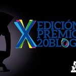 Image for the Tweet beginning: X Edición Premios 20Blogs  