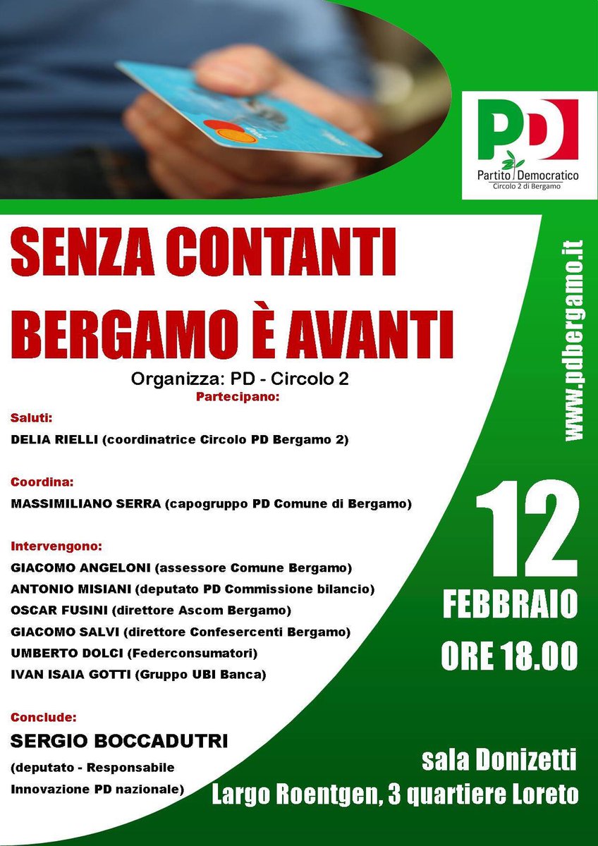 debernardisa's tweet image. SENZA CONTANTI BERGAMO È AVANTI. Incontro organizzato da @PDBG_C2 sul progetto @CashlessCity