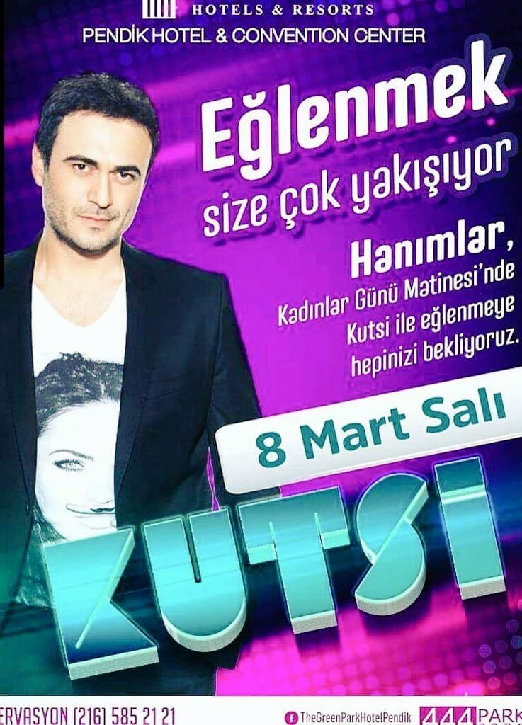 KutsiFanHaber's tweet photo. KUTSİ 8 Mart Salı Dünya Kadınlar  Gününde The Green Park Pendik Hotel' de Sahnede alacaktir...@OfficialKutsi https://t.co/jR2zS9o30u