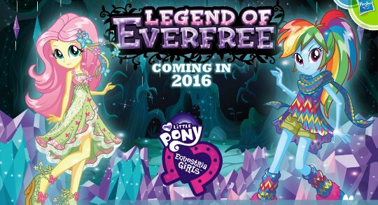 Equestria Girls - Legends of Everfree Coming in 2016