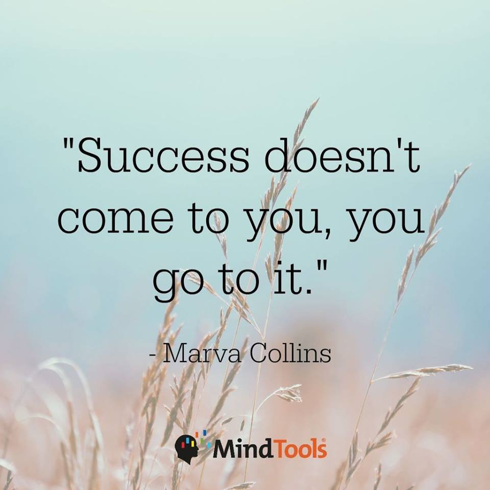 Mind_Tools's tweet photo. "Success doesn't come to you, you go to it."- Marva Collins
Focus on the goal and not on the obstacles. #MTTalk https://t.co/fTSbVA8AWY