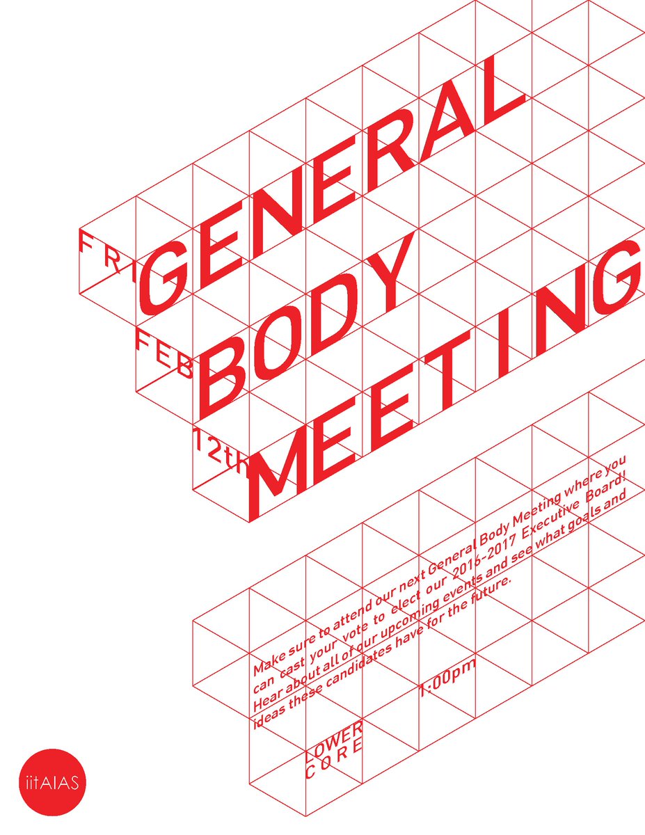 iitAIAS's tweet image. Attend our next GBM today at 1:00pm and cast your vote to elect our 2016-2017 Executive Board! #iitAIAS