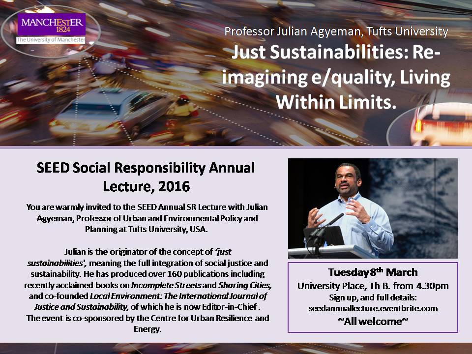 <a href="/SocialResponUoM/">Social Responsibility</a> SEED Annual Lecture 'Just Sustainabilities' 8/02 all welcome sign up here: bit.ly/1QwjfrX