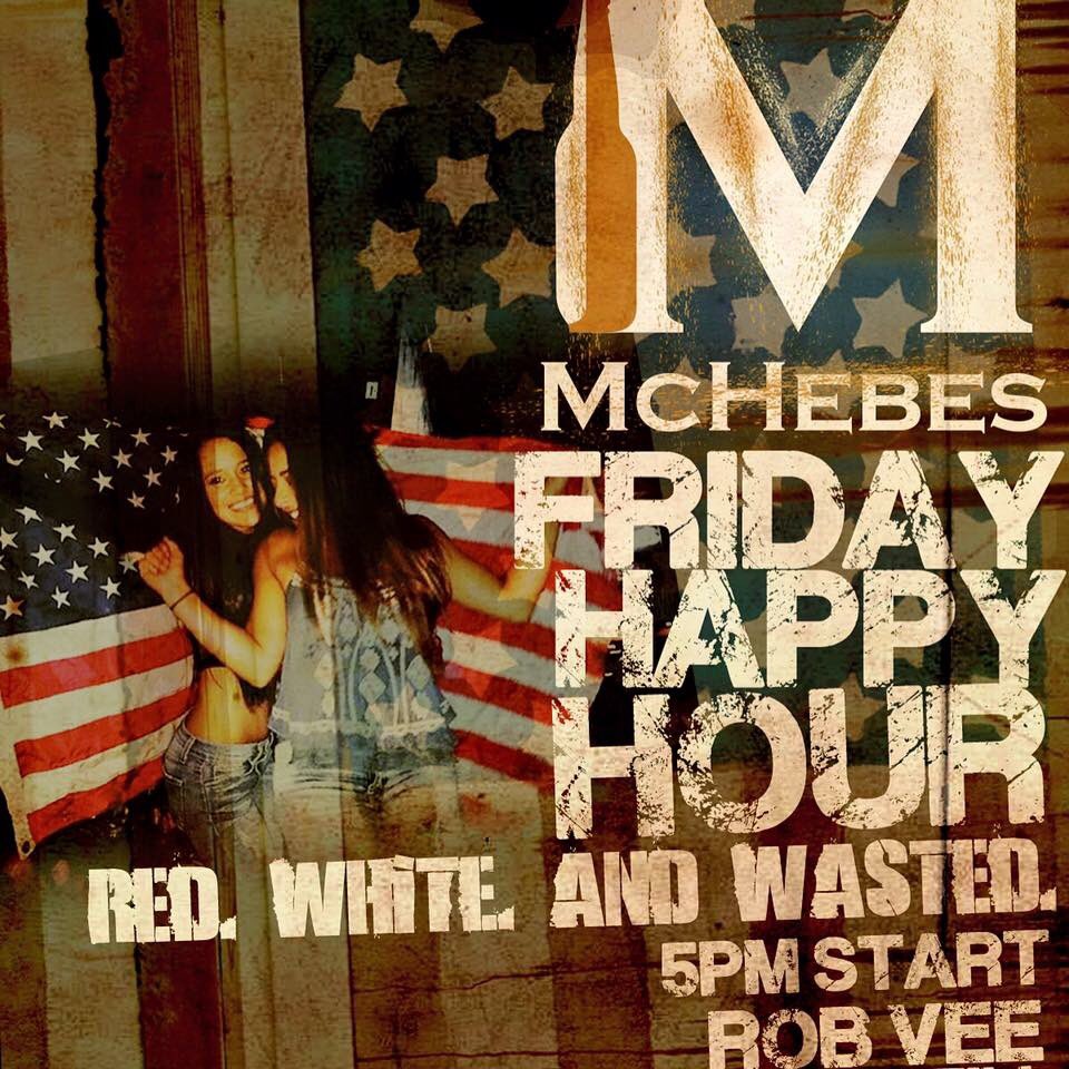 McHebes Happy Hour! 5pm! #Mchebes #happyhour