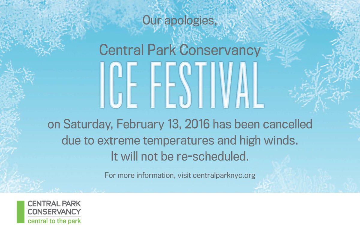 CentralParkNYC's tweet photo. Due to extreme temps &amp; high winds Saturday's Central Park Ice Festival is cancelled. It will not be rescheduled. https://t.co/w2J4nk0nuE
