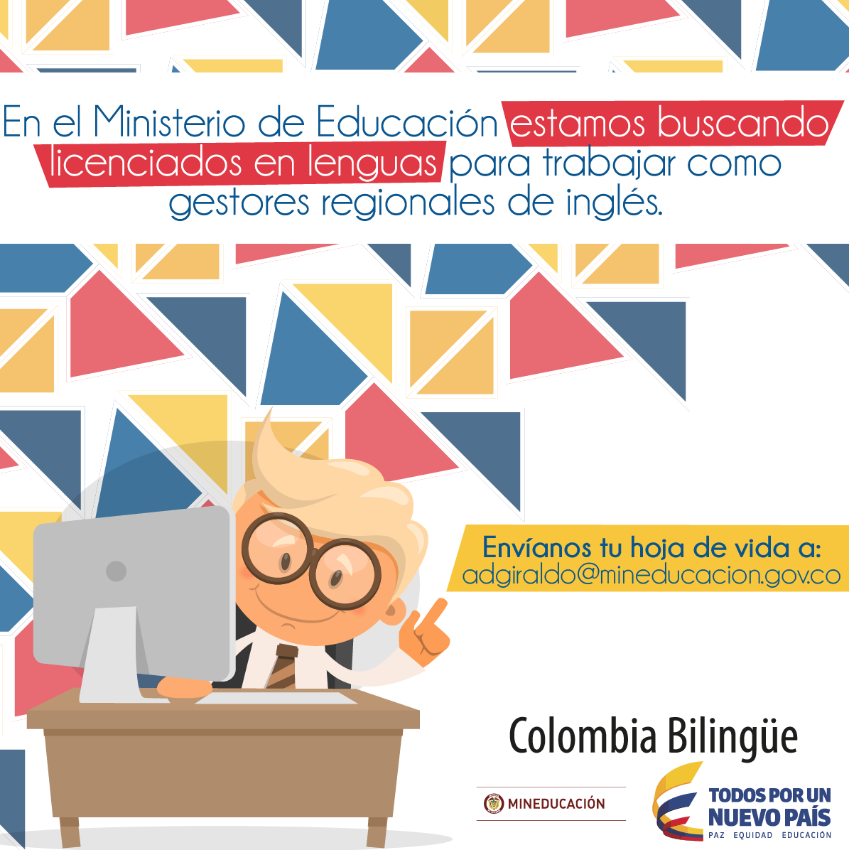 Mineducacion's tweet photo. #TrabajoSíHay Se buscan licenciados en lenguas para el cargo de gestores regionales de inglés. https://t.co/gNDf6GOAUn