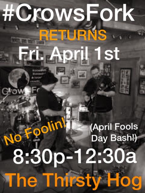 CrowsFork's tweet image. #crowsfork returns to The Thirsty Hog Saloon, Fulton, MO, Fri. Apr 1st 8:30p-12:30am #nofoolin April Fools Day Bash!