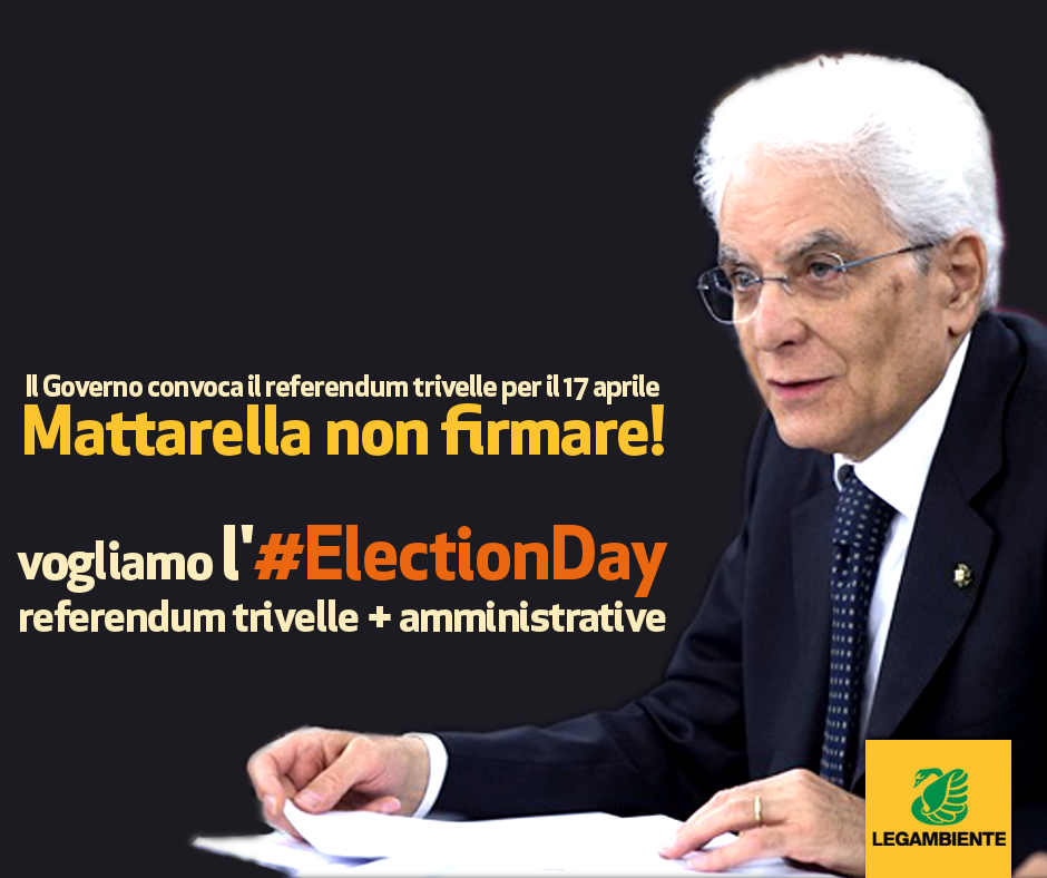 Legambiente's tweet photo. Referendum #trivelle il 17 aprile: @SergioMattarel non firmi!
Vogliamo l'#ElectionDay >> https://t.co/J3hudLhER5 https://t.co/6JxwCeOxU2
