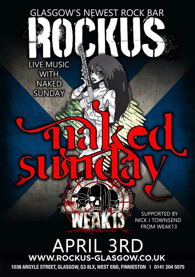 NickJTownsend's tweet image. In Glasgow for WEAK13 on April 3rd supporting Naked Sunday. #Glasgow #Scotland #Rock @Rockusbar #gigs #events #tour