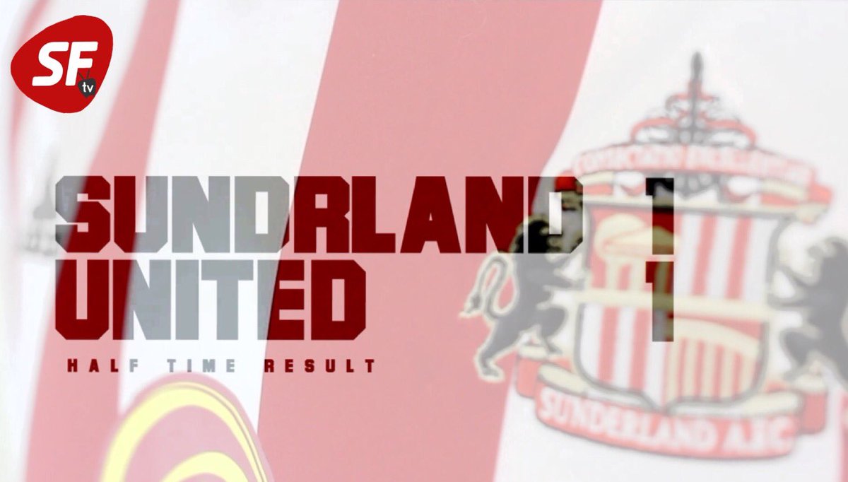HALF TIME:
#SUNDERLAND 1 
#UNITED 1