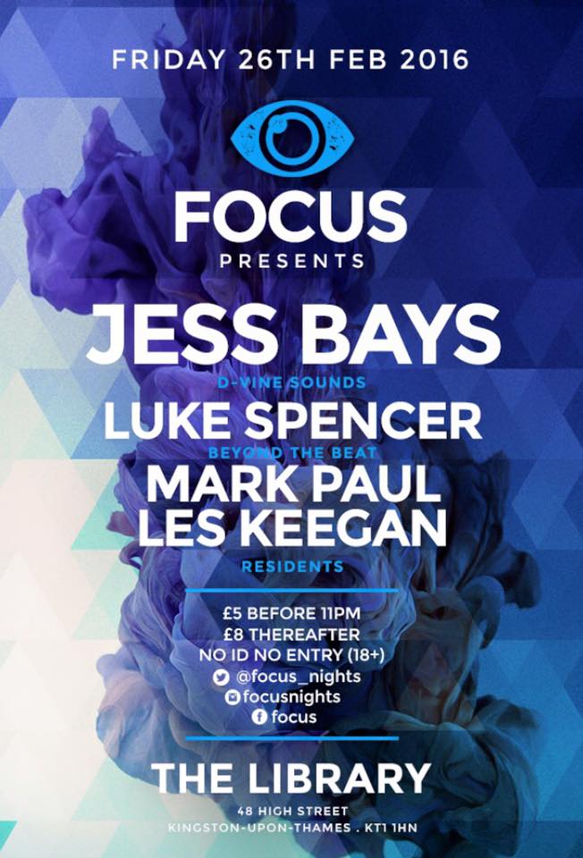BeyondTheBeatUk's tweet photo. 26/02/16 @focus_nights Presents @DVineSounds @jessica_bays &amp; our very own @Dj_LukeSpencer +More at @thelibrarybarKT https://t.co/ovxq1kLbaq