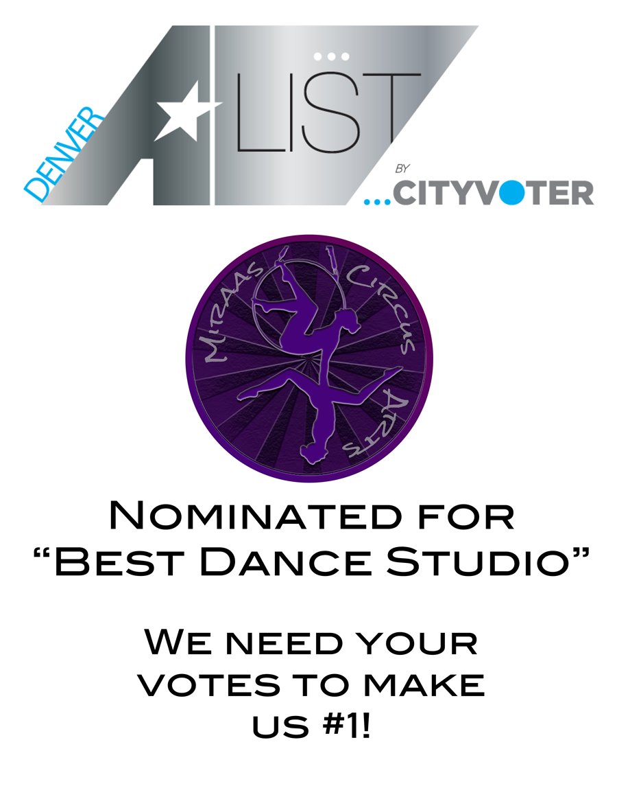 MiraasCircus's tweet image. Nominated for "Best Dance Studio" for Denver A-List. We need your help to keep our place at #1! #DenverAList #Circus