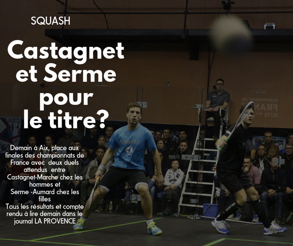 stevenimbert's tweet photo. Logique respectée à  Aix @GregMarche @CastagnetMatt @CamilleSerme @ColineAumard en finales @FFSquash @laprovence https://t.co/FWfQOY8d20