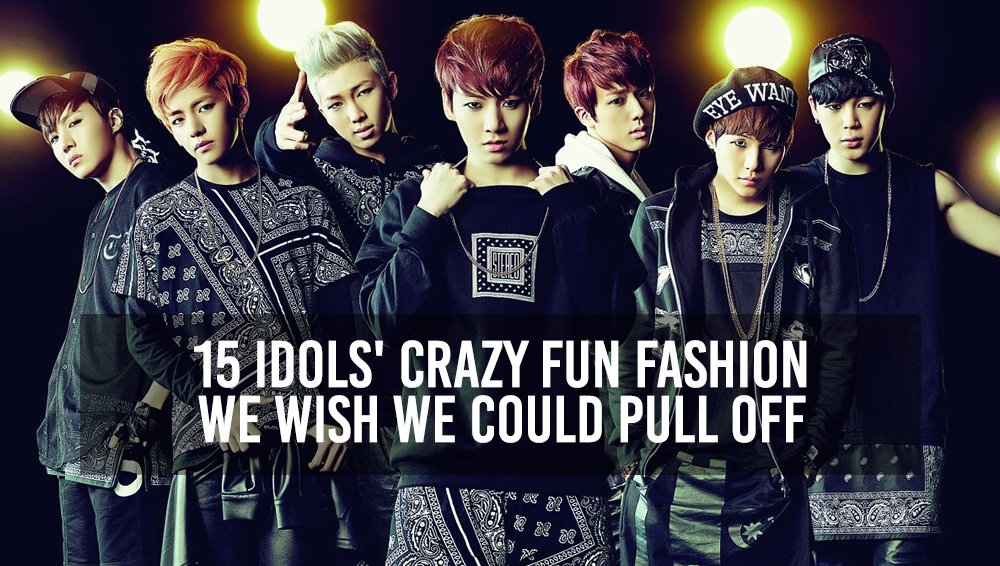 15 Idols' crazy fun fashion we wish we could pull off allkpop.com/article/2016/0…