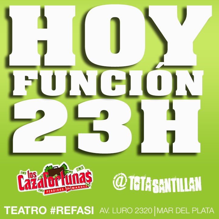 LosCazafortunas's tweet photo. ¡Hoy 23h! @LosCazaFortunas @TotaSantillan ¡HOY 23h! previa #14f comedia DISPARATADA teatro #REFASI Luro y Corrientes https://t.co/fDHyVw9APA