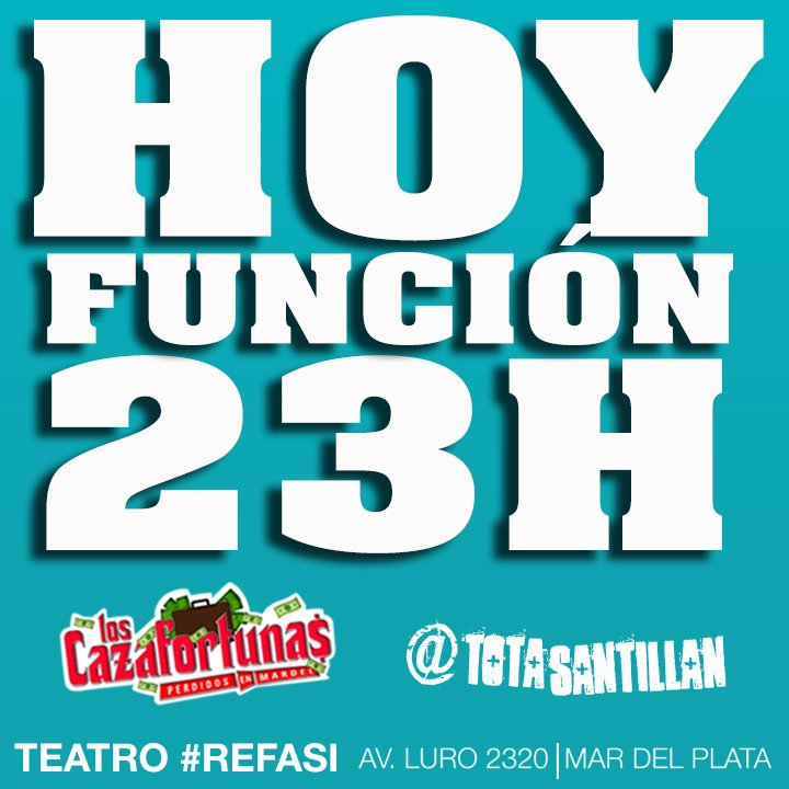 LosCazafortunas's tweet photo. ¡Hoy 23h! @LosCazaFortunas @TotaSantillan ¡HOY 23h! previa #14f comedia DISPARATADA teatro #REFASI Luro y Corrientes https://t.co/fDHyVw9APA