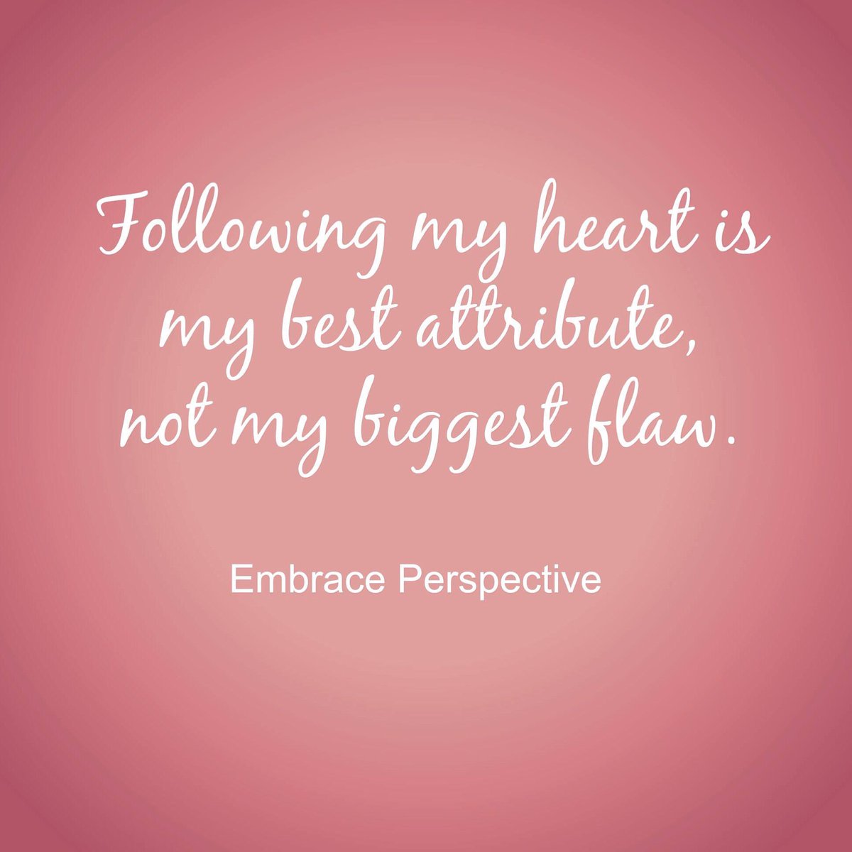 MbraceItAll's tweet photo. "Following my heart is my best attribute, not my biggest flaw." https://t.co/6rGx1occjx