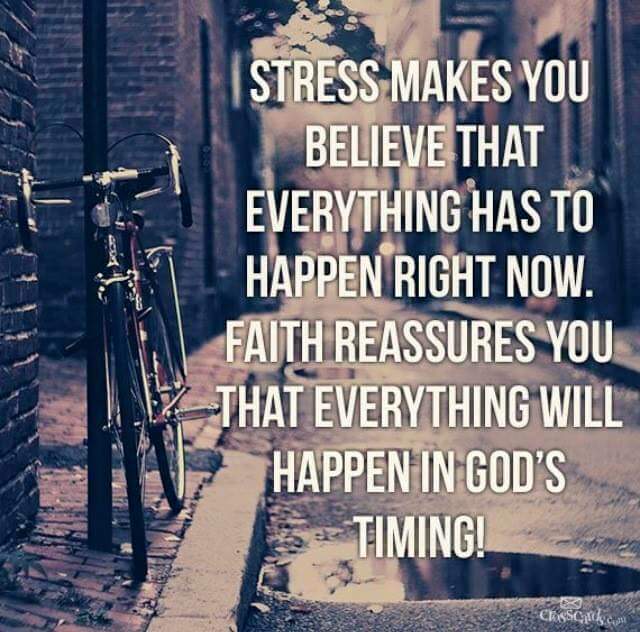 Some words of wisdom... #trust #faith #notMYtiming