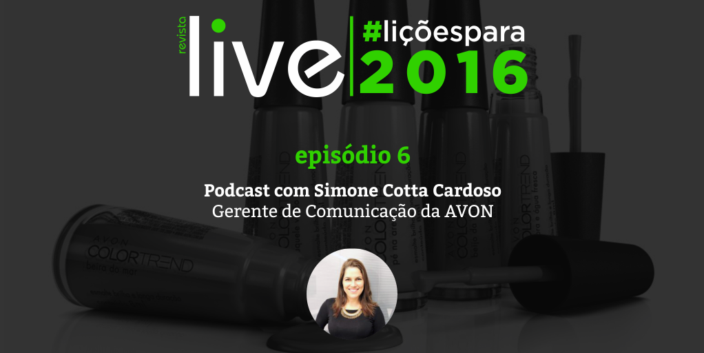 Rev_Live's tweet photo. As #LiçõesPara2016 da @AvonBR pela sua gerente de Comunicação @SimoneCotta. Ouça ou baixe: https://t.co/jpat0Ldbyo https://t.co/YmfBts06Fv