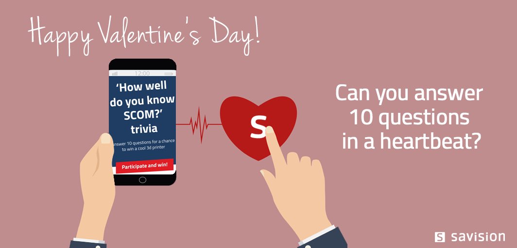 Savision's tweet photo. Happy Valentine's Day! https://t.co/FwgUM5XyGg Spread the love, participate in our quiz and win! #SystCtr #MSOMS https://t.co/kqsSOHAuGM