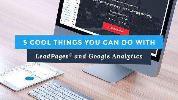 Leadpages's tweet photo. 5 Cool Things You Can Do with Google Analytics and LeadPages https://t.co/n9kTqi8RTC #Google #GooglAnalytics https://t.co/2RgHN7iLPS