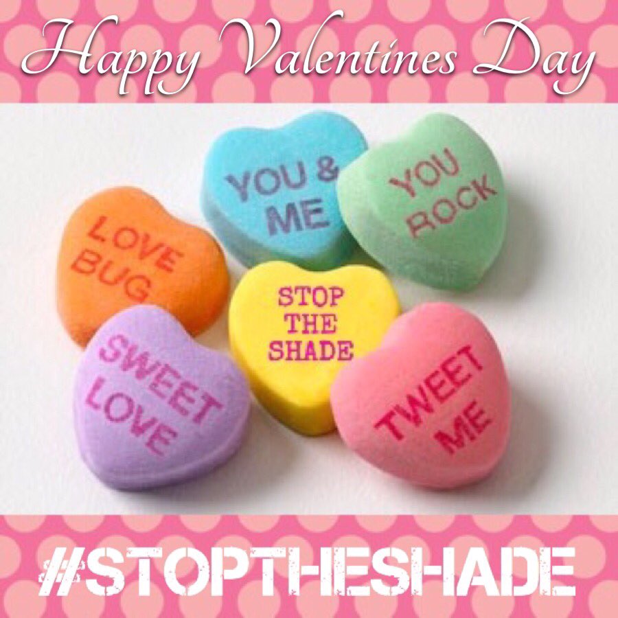 StopTheShadeCPN's tweet photo. #HappyValentinesDay! Be sweet to each other and #StopTheShade! https://t.co/Zo8qtirqup