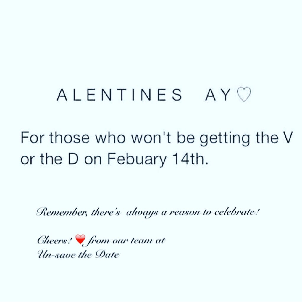 UnSavetheDate's tweet photo. #happyvalentinesday #enjoytheride #valentines #celebrateanyway #alentinesay #loveyourself #loveitall #cheers #love https://t.co/LdHGwDsSx7