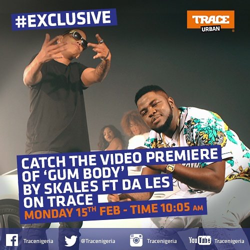 TRACENaija's tweet photo. #EXCLUSIVE!! Be the first to watch the VIDEO PREMIERE of GUM BODY by @youngskales ft @2freshLES  ...Showing tomorrow https://t.co/S4WG4a0dss