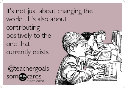 teachergoals's tweet photo. Don't get so caught up in making students #futureready that they don't value today. https://t.co/lSdofGgvfo