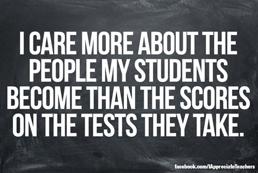 coolcatteacher's tweet image. I care more about the people my students become than the tests they take.
