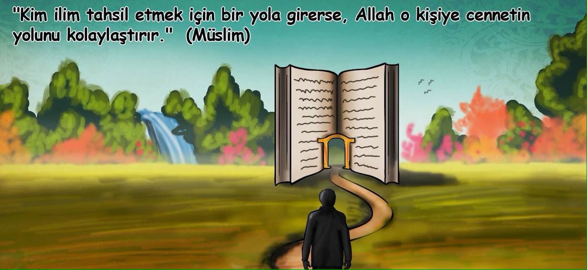 "Kim ilim tahsil için bir yola girerse, Allah (C.C) o kişiye cennetin yolunu kolaylaştırır."
Mikail Ç'nin kaleminden