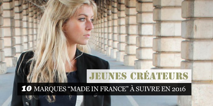 fashionsaddict's tweet photo. 10 marques « Made in France » à suivre en 2016 https://t.co/mb6wIZ3ogx #france #business #industrie #MadeInFrance https://t.co/xKt9lGqUp4