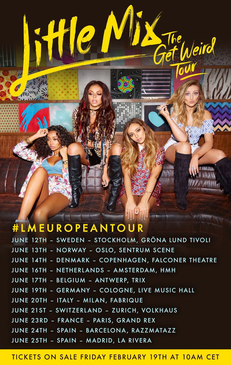 Kig forbi Arbejdsløs abstraktion Little Mix on Twitter: "EUROPE…our Get Weird tour is coming in June!  Tickets on sale Friday 10am CET! #LMEUROPEANTOUR xx The Girls xx  https://t.co/sYPOogQu6b" / Twitter
