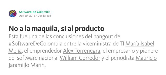 SWdeColombia's tweet photo. Consigna clara para el futuro del #SoftwareDeColombia: "No a la maquila, sí al producto". https://t.co/Pt8AyVbBxO https://t.co/eFyOCdWUM2