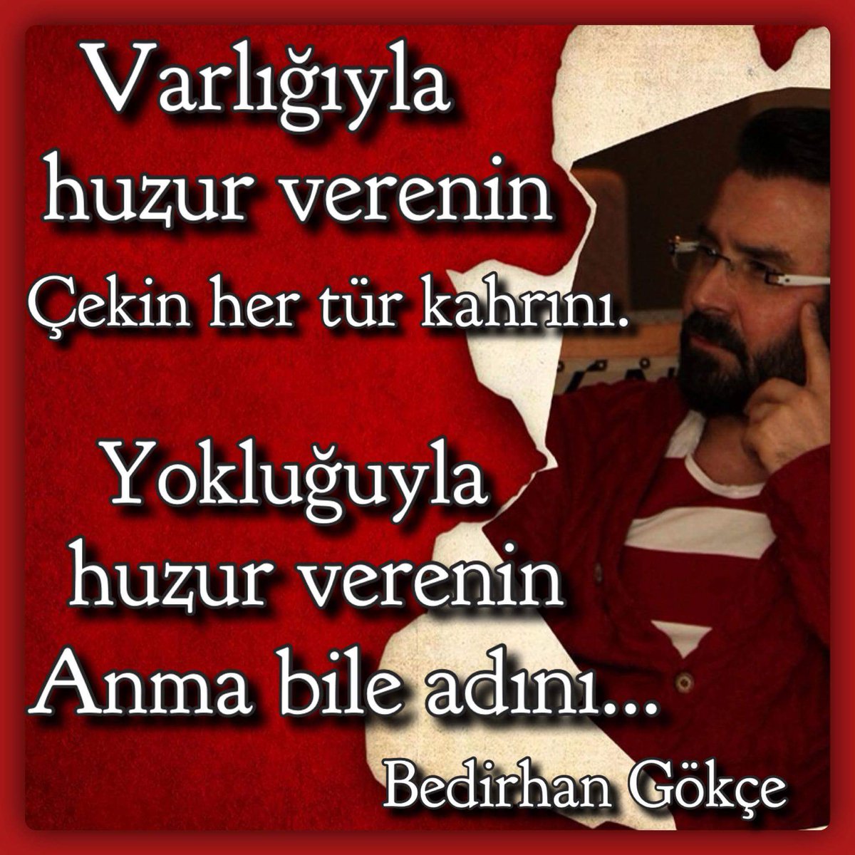 Bedirhan_Gokce's tweet photo. Varlığıyla huzur verenin
Çekin her türlü kahrını

     Yokluğuyla huzur verenin
      Anma bile adını...

(B.Gökçe) https://t.co/dKrU6mW1Wp