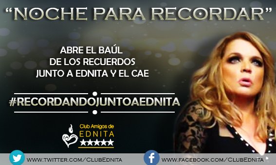ClubEdnita's tweet photo. Recordar es más que revivir es volver a sentir,  comparte con Cae tu encuentro con nuestra Diva Ednita https://t.co/niNjCzIvjL