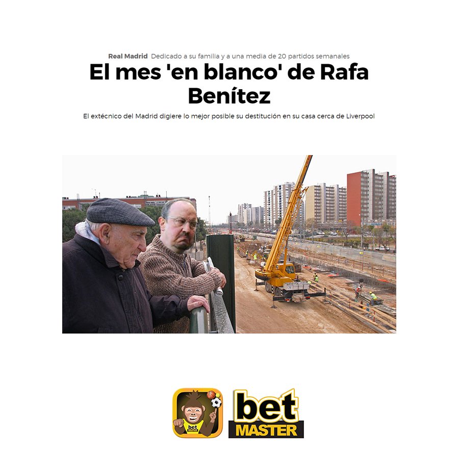 BertoMonkey's tweet image. #rafabenitez: como lleva el paro j.mp/betMasterApp