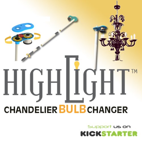 Check out our Highlight Chandelier Bulb Changer in Kickstarter! #Crowdfunding #Kickstarter kck.st/1Jcnaxg