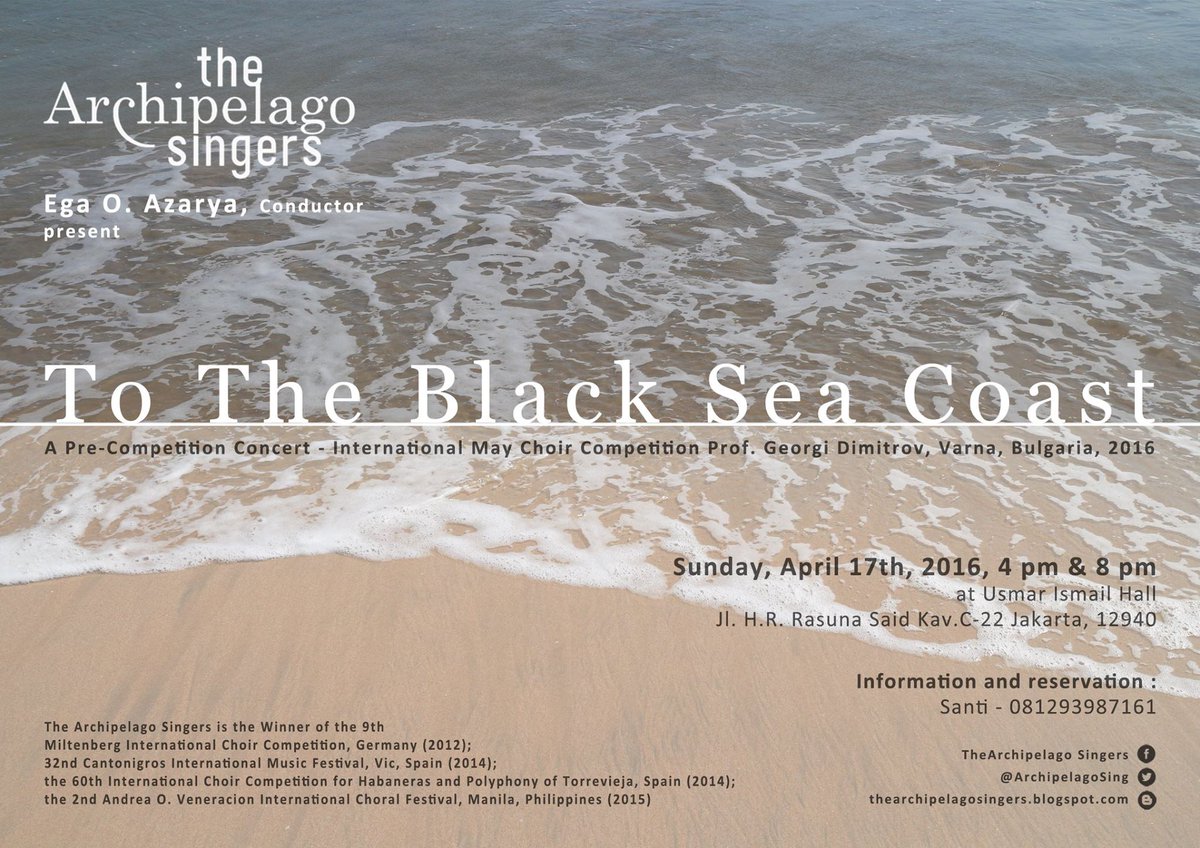 ArchipelagoSing's tweet photo. We present "TO THE BLACK SEA COAST" 
Info &amp; rsvp: Santi - 081293987161 #Jakarta #MusikIndonesia #choirtrip2016 https://t.co/6tsqfKJoRj