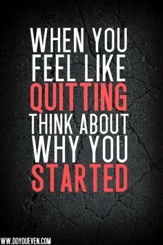 DrewAdvertising's tweet image. Don't quit! Remember why you started. :) #DreamBig