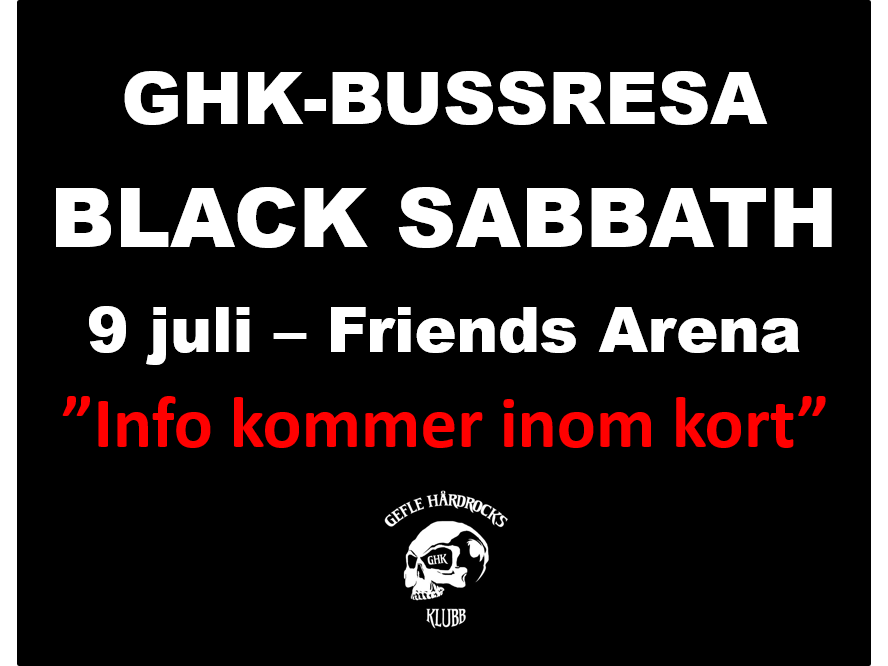 GefleHardrock's tweet photo. GHK-BUSSRESA --> BLACK SABBATH @ Friends Arena \m/
INFO KOMMER INOM KORT!
#blacksabbath #friendsarena #stockholm https://t.co/yVX5W7DcPt