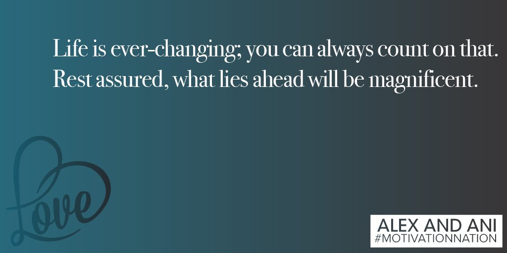 alexandani's tweet photo. The best is yet to come. #motivationnation #morninginspiration https://t.co/O7C7jJPhsx