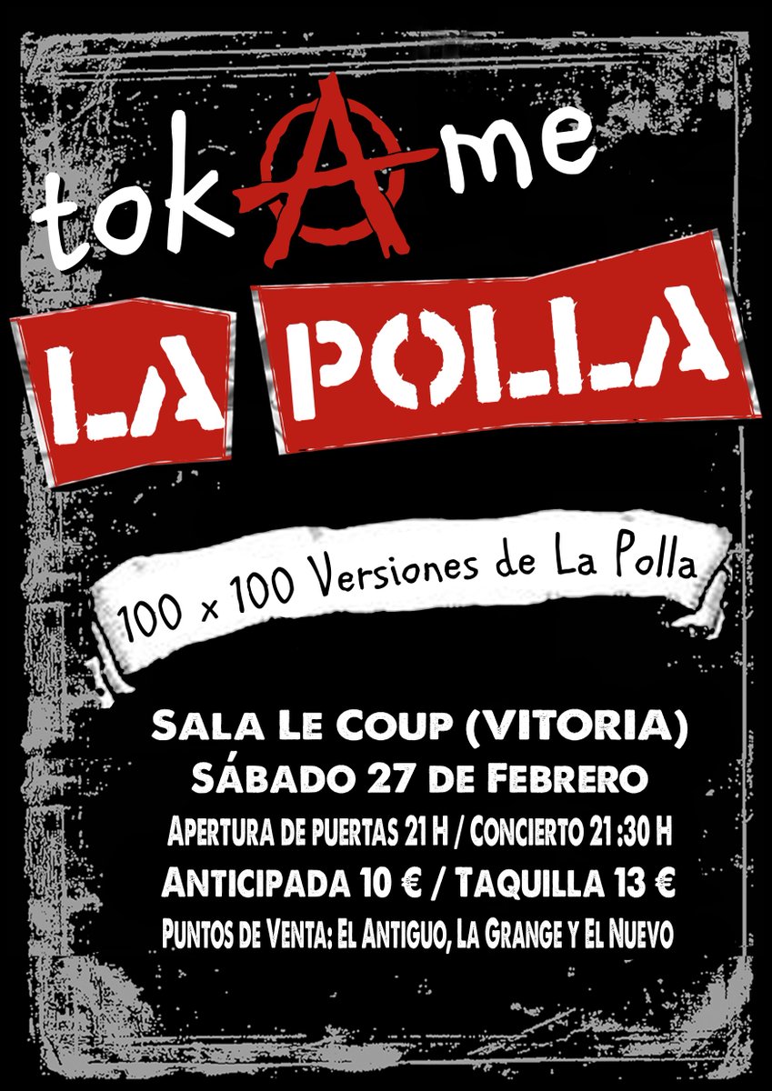 tokame La Polla, versiones de La Polla.
Sábado 27 de febrero a las 21h
Puntos venta El Antiguo, La Grange y El Nuevo
