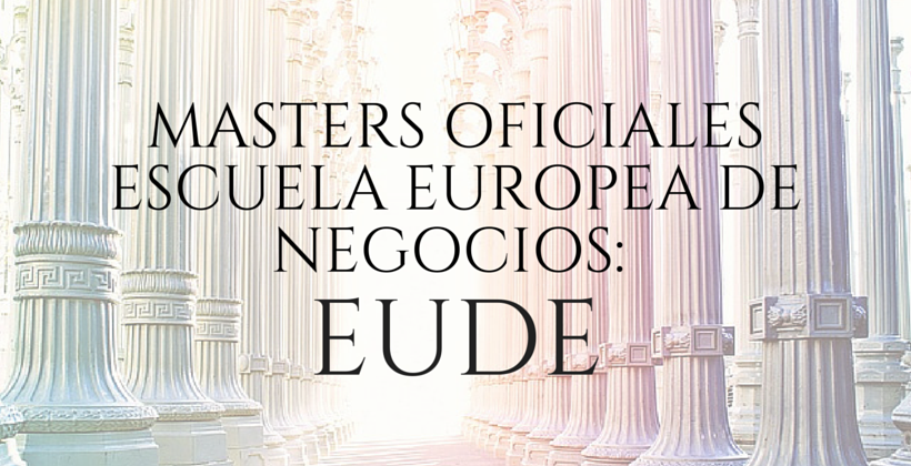 EUDEbusiness's tweet photo. Si te interesa un master oficial, descubre los #MASTERSOFICIALES de  EUDE. https://t.co/MwPqoXUWRJ https://t.co/26nwQ7Gj7B