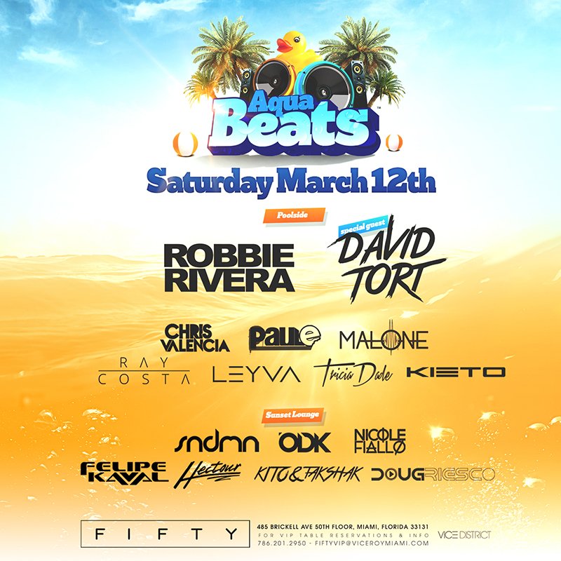 groovesociety's tweet image. 💥 BOOM! Sat. March 12th Join us at @FIFTYMiami for #AquaBeats feat. @RobbieRivera &amp;amp; @DavidTortOfficial + Many More!